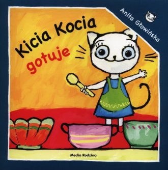 Kicia kocia gotuje - okładka książki