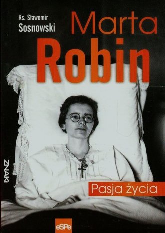 Marta Robin. Pasja życia - okładka książki