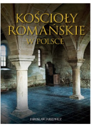 Kościoły romańskie w Polsce - okładka książki