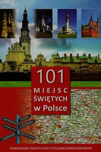 101 miejsc świętych w Polsce. Przewodnik - okładka książki