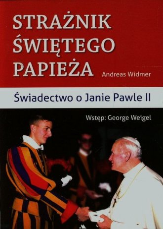 Strażnik Świętego Papieża. Świadectwo - okładka książki