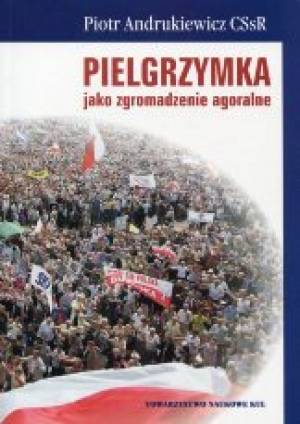 Pielgrzymka jako zgromadzenie agoralne - okładka książki