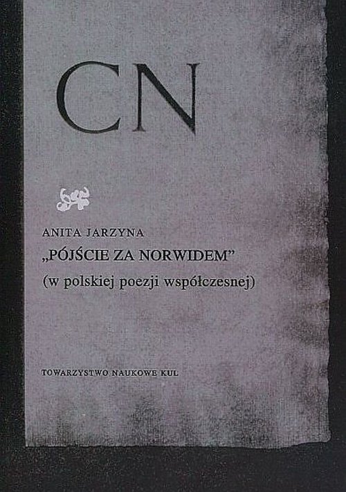 Pójście za Norwidem (w polskiej - okładka książki