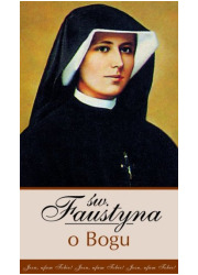 Św. Faustyna o Bogu - okładka książki