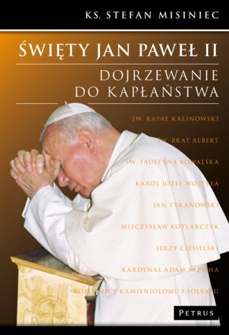 Święty Jan Paweł II. Dojrzewanie - okładka książki