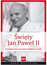 Święty Jan Paweł II. Świadectwa, - okładka książki