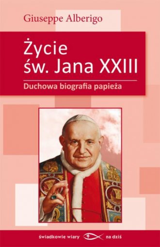 Życie świętego Jana XXIII. Duchowa - okładka książki