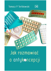 Jak rozmawiać o antykoncepcji - okładka książki