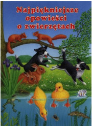 Najpiękniejsze opowieści o zwierzętach - okładka książki