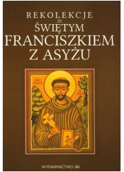 Rekolekcje ze św. Franciszkiem - okładka książki