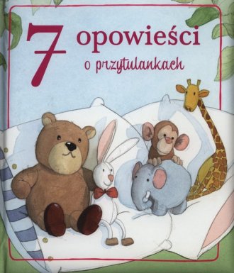 7 opowieści o przytulankach - okładka książki