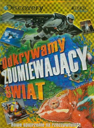 Odkrywamy zdumiewający świat. Nowe - okładka książki