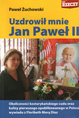 Uzdrowił mnie Jan Paweł II - okładka książki