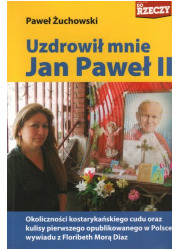 Uzdrowił mnie Jan Paweł II - okładka książki