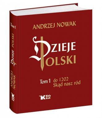 Dzieje Polski. Tom 1. Skąd nasz - okładka książki