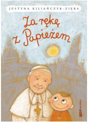 Za rękę z Papieżem - okładka książki