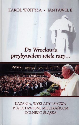 Do Wrocławia przybywałem wiele - okładka książki