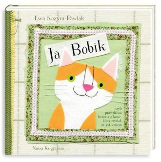 Ja, Bobik czyli prawdziwa historia - okładka książki