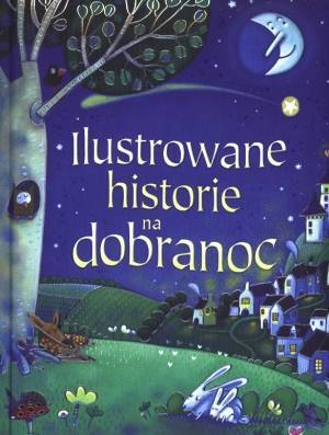 Ilustrowane historie na dobranoc - okładka książki