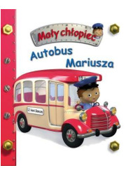 Mały chłopiec. Autobus Mariusza - okładka książki