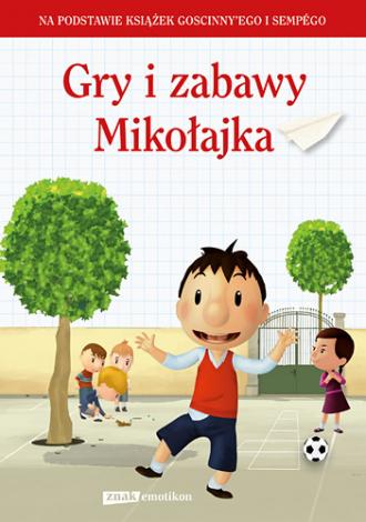 Gry i zabawy Mikołajka - okładka książki