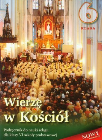 Wierzę w Kościół. Religia. Klasa - okładka podręcznika