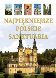 Najpiekniejsze Polskie Sanktuaria - okładka książki