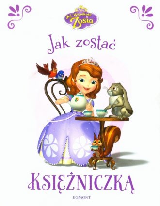 Jej wysokość Zosia. Jak zostać - okładka książki