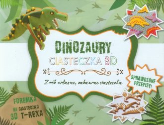 Dinozaury. Ciasteczka 3D - okładka książki
