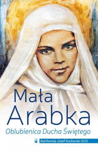 Mała Arabka. Oblubienica Ducha - okładka książki