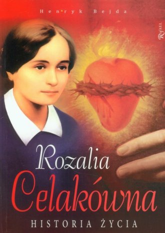 Rozalia Celakówna. Historia życia - okładka książki