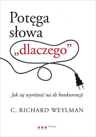 Potęga słowa dlaczego. Jak się - okładka książki