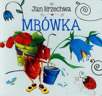 Mrówka. Biblioteczka niedźwiadka - okładka książki