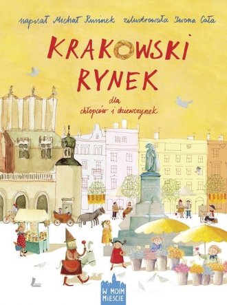 Krakowski Rynek dla chłopców i - okładka książki