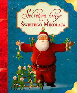 Sekretna księga Świętego Mikołaja - okładka książki