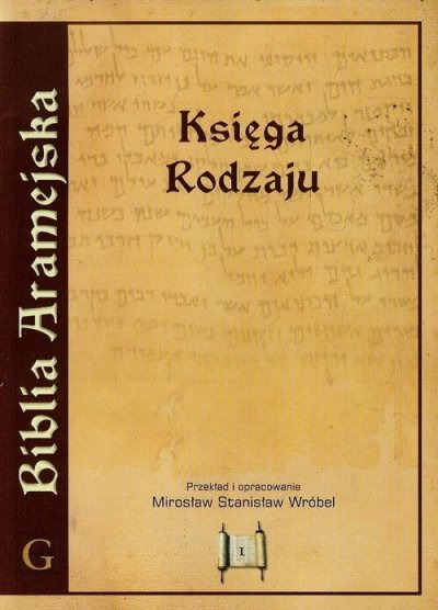 Biblia Aramejska. Księga Rodzaju. - okładka książki