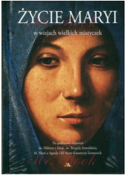 Życie Maryi w wizjach wielkich - okładka książki