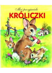 Króliczki. Moi przyjaciele - okładka książki