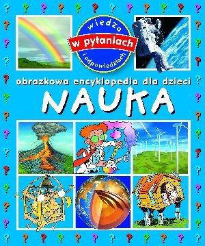 Nauka. Obrazkowa encyklopedia dla - okładka książki