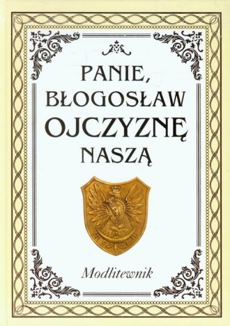 Panie, błogosław Ojczyznę naszą. - okładka książki