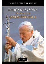 Droga Krzyżowa ze św. Janem Pawłem - okładka książki