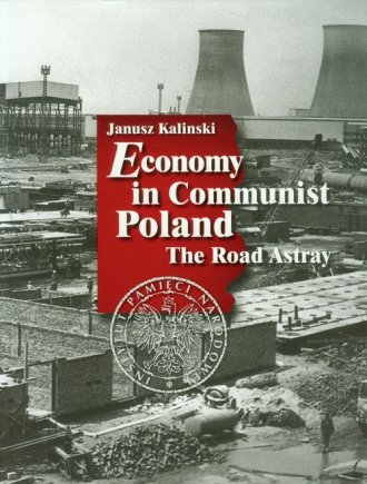 Economy in Communist Poland. The - okładka książki