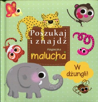 Poszukaj i znajdź. Książeczka malucha. - okładka książki