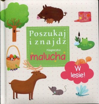 Poszukaj i znajdź. Książeczka malucha. - okładka książki