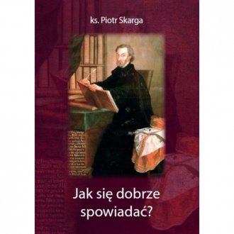 Jak się dobrze spowiadać? - okładka książki