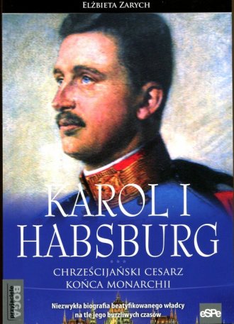 Karol I Habsburg. Chrześcijański - okładka książki