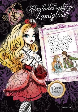 Ever After High. Abrakadabrastyczne - okładka książki