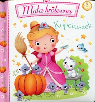 Kopciuszek. Mała królewna - okładka książki