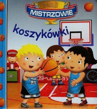 Mali mistrzowie koszykówki - okładka książki