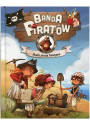 Banda Piratów. Skarb pirata Morgana - okładka książki